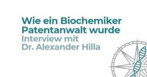 Zwischen Forschung und Recht: Wie ein Biochemiker seinen Weg zum Patentanwalt findet